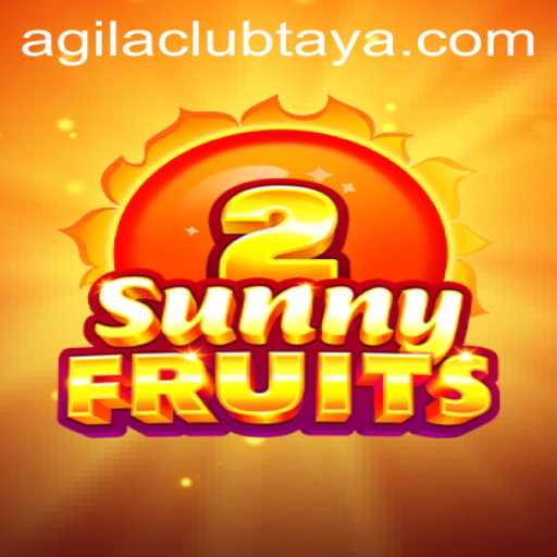 Exploring the Vibrant World of SunnyFruits2 with AGILA CLUB